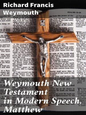 cover image of Weymouth New Testament in Modern Speech, Matthew